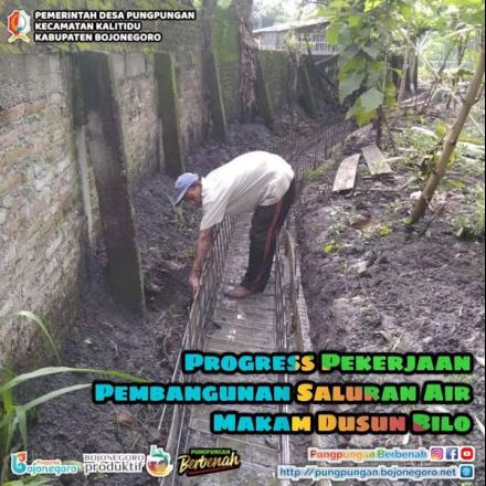 PROGRRSS PEMBANGUNAN SALURAN AIR MAKAM DUSUN BILO DESA PUNGPUNGAN