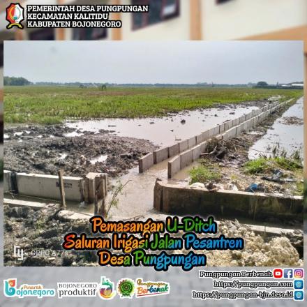 PUNGPUNGAN : U-DITCH SALURAN IRIGASI JL.PESANTREN DESA PUNGPUNGAN TH.2022