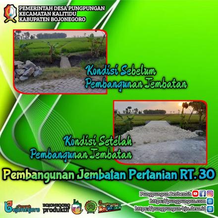 PUNGPUNGAN : PEMBANGUNAN JEMBATAN TANI RT.30 RW.04 2023