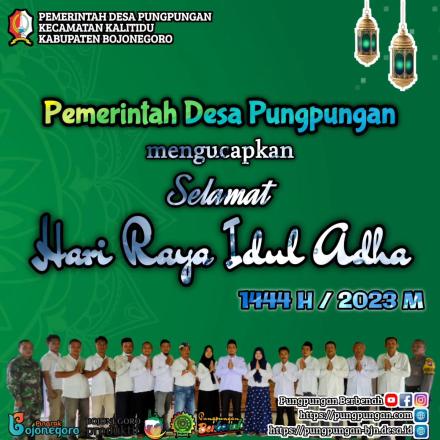 PUNGPUNGAN: PEMERINTAH DESA PUNGPUNGAN MENGUCAPKAN SELAMAT HARI RAYA IDUL ADHA 1444 H/ 2023 M