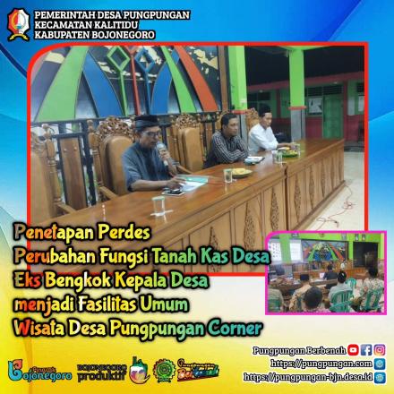 PUNGPUNGAN: Penetapan Perdes Perubahan Tanah Bengkok Kepala Desa Menjadi Pungpungan Corner,